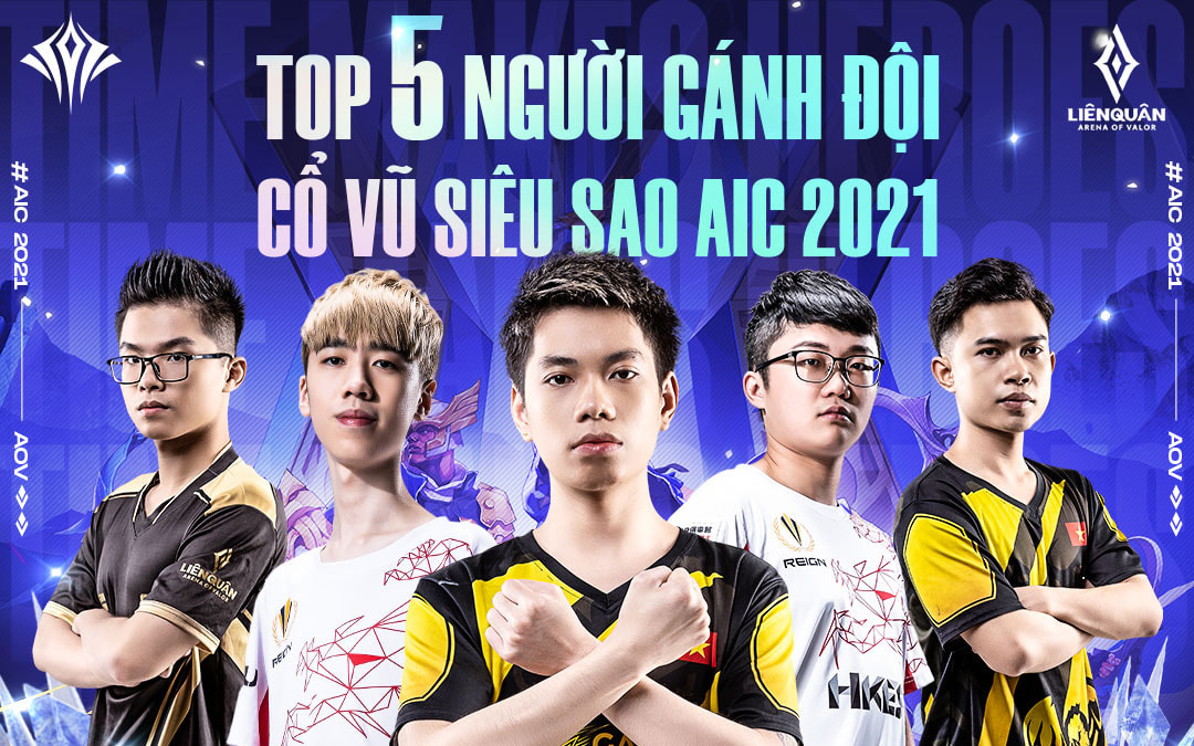 Trước Bán Kết AIC 2021: Top 5 siêu sao gánh đội cực uy tín