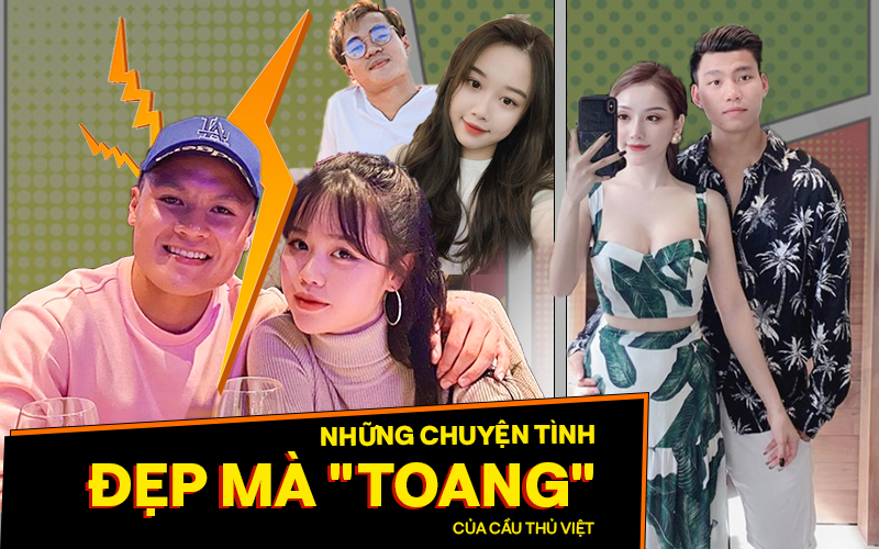 Những chuyện tình đẹp mà "toang" trong năm 2020 của dàn cầu thủ Việt Nam