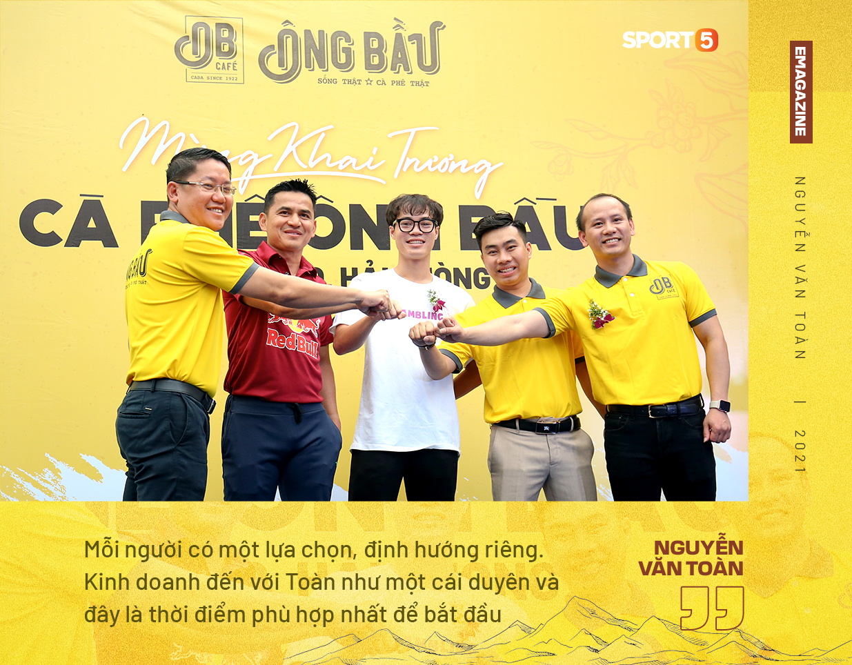 Nguyễn Văn Toàn: "Tôi muốn được nhớ đến là một cầu thủ thành công, và doanh nhân thành đạt"  - Ảnh 1.