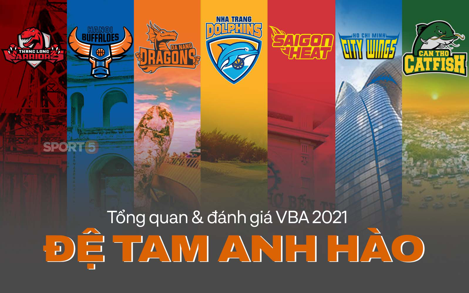 Tổng quan và đánh giá "đệ tam anh hào" của các đội bóng tại VBA 2021