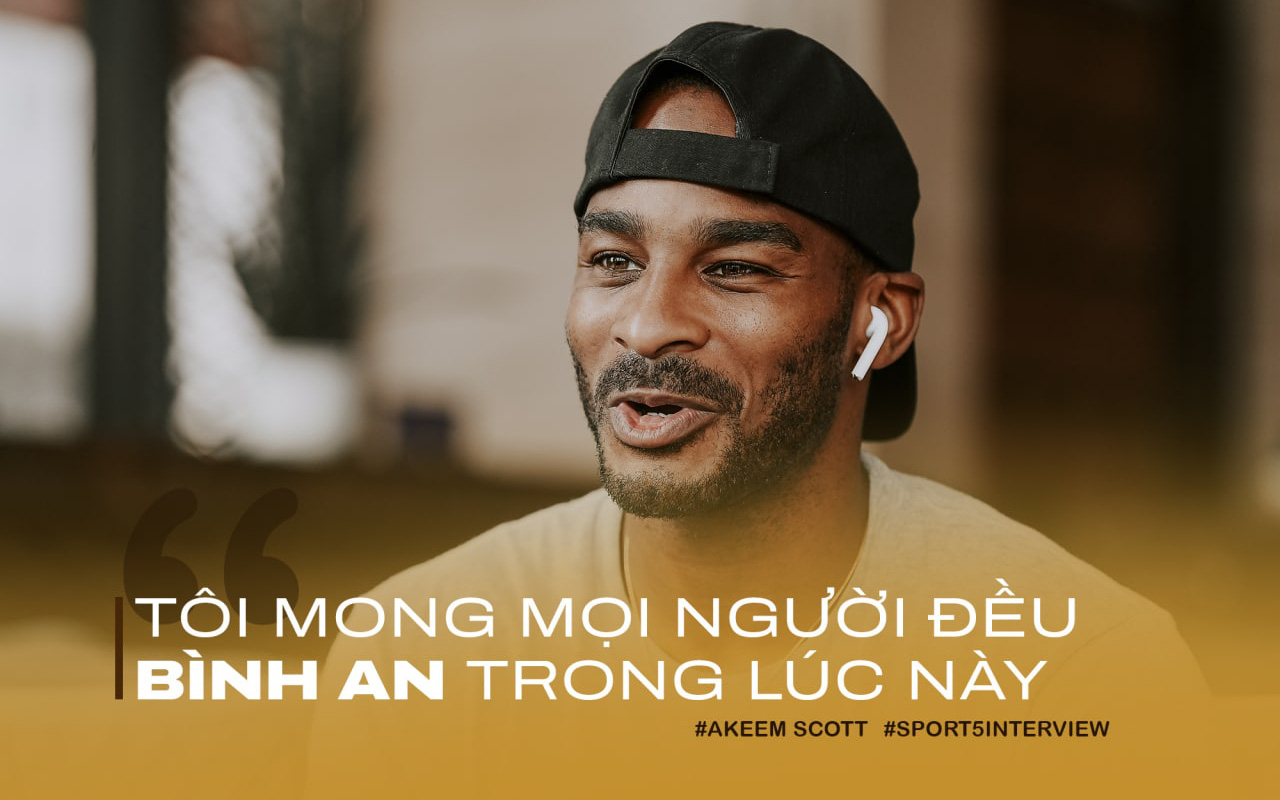 Akeem Scott gửi lời nhắn nhủ: "Tôi mong mọi người đều bình an trong lúc này"