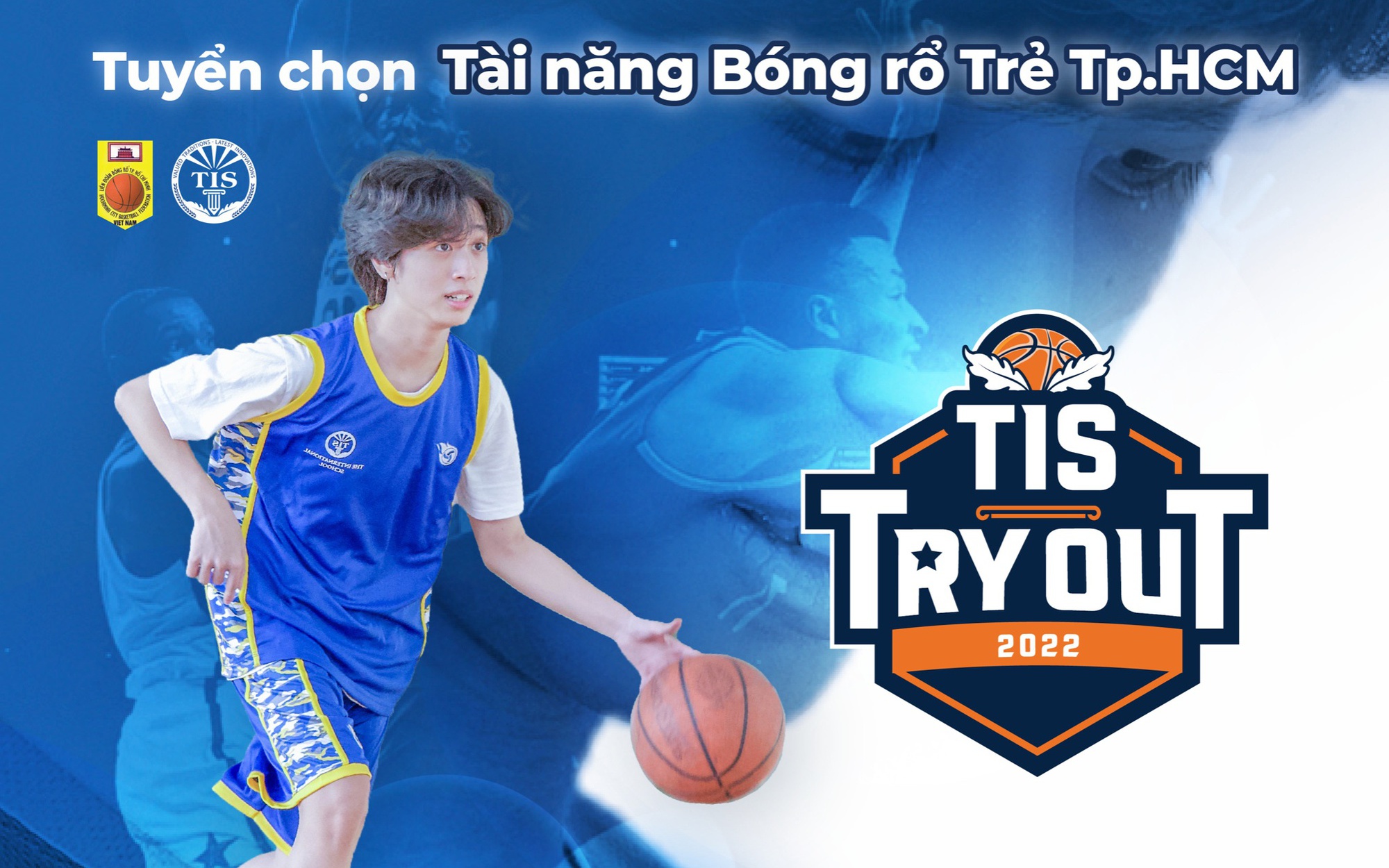 TIS TRY OUT 2022: Sự kiện tuyển chọn tài năng bóng rổ trẻ TP. Hồ Chí Minh và sức bật sau kỳ SEA Games 31
