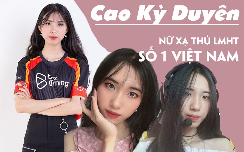 Kỳ Duyên: Cô nàng xạ thủ hàng đầu Việt Nam và khát vọng tỏa sáng tại đấu trường LMHT