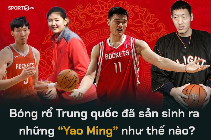 Bóng rổ Trung Quốc đã sản sinh ra những 